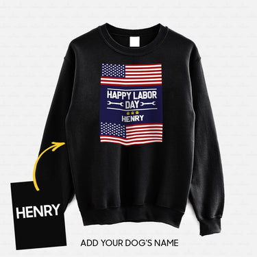 Personalized Dog Gift Idea - Happy Labor Day Proud Day For Dog Lovers - Standard Crew Neck Sweatshirt